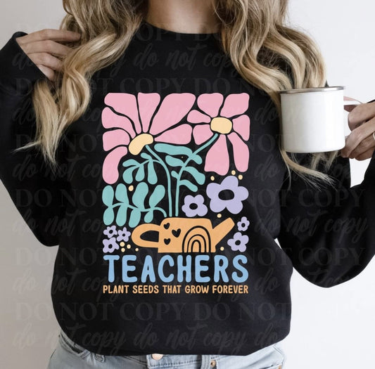 Teachers Plant Seeds That Grow Forever