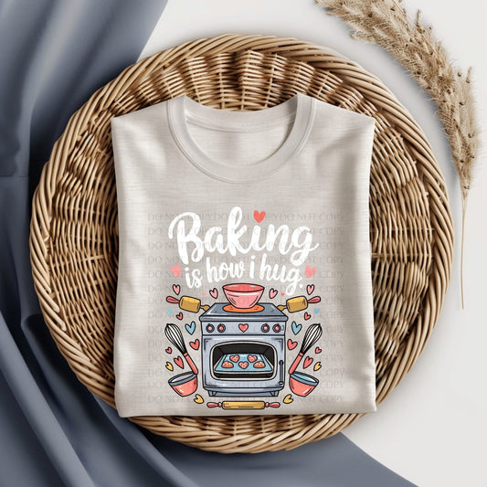 Baking Is How I Hug